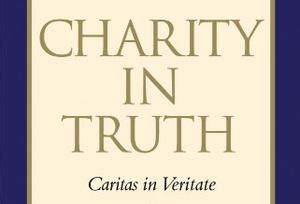 charity in truth|caritas in veritate.
